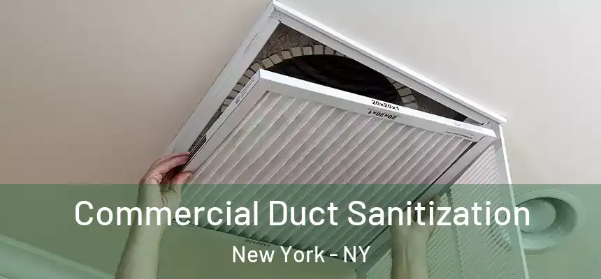 Commercial Duct Sanitization New York - NY