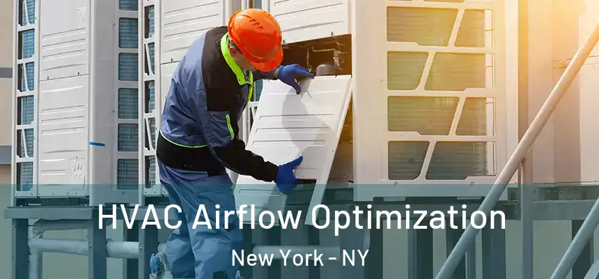HVAC Airflow Optimization New York - NY