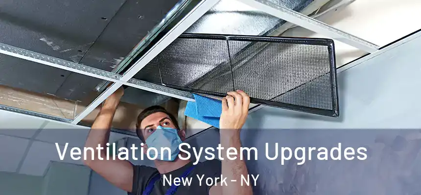 Ventilation System Upgrades New York - NY